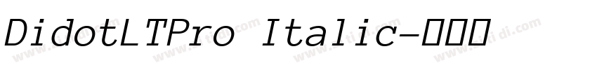 DidotLTPro Italic字体转换